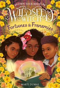 Produktbild: Fortunes & Frenemies (Wildseed Witch Book 3)
