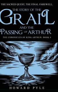 Produktbild: The Story of the Grail and the Passing of Arthur
