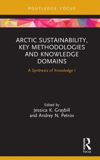 Produktbild: Arctic Sustainability, Key Methodologies and Knowledge Domains