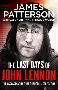 Bild vom Artikel The Last Days of John Lennon vom Autor James Patterson