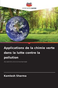 Produktbild: Applications de la chimie verte dans la lutte contre la pollution