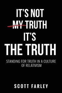 Produktbild: It's Not My Truth, It's The Truth