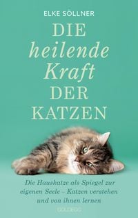Produktbild: Die heilende Kraft der Katzen, 2. Auflage, Bestseller