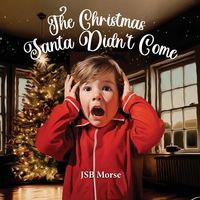 Produktbild: The Christmas Santa Didn't Come