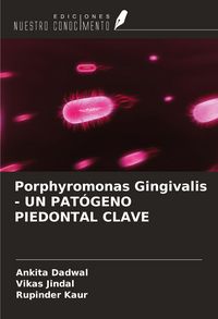 Produktbild: Porphyromonas Gingivalis - UN PAT&Oacute;GENO PIEDONTAL CLAVE