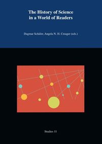 Bild vom Artikel Studies. Max Planck Research Library for the History and Development of Knowledge / The History of Science in a World of Readers vom Autor Dagmar Schäfer