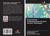 Produktbild: Esplorazione computazionale di nuovi farmaci antifungini