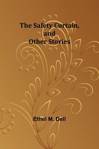 Produktbild: The Safety Curtain, and Other Stories