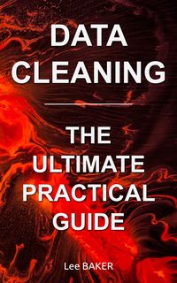 Produktbild: Data Cleaning: The Ultimate Practical Guide