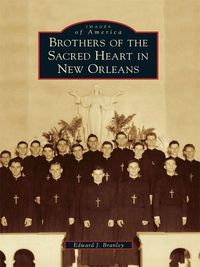 Produktbild: Brothers of the Sacred Heart in New Orleans