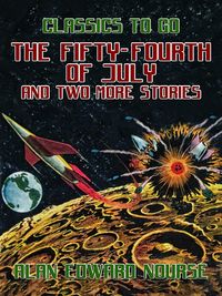 Produktbild: The Fifty-Fourth of July and two more Stories