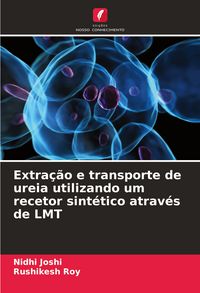 Produktbild: Extra&ccedil;&atilde;o e transporte de ureia utilizando um recetor sint&eacute;tico atrav&eacute;s de LMT