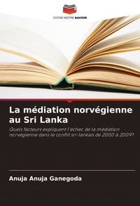 Produktbild: La m&eacute;diation norv&eacute;gienne au Sri Lanka