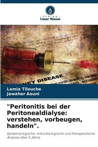Produktbild: "Peritonitis bei der Peritonealdialyse: verstehen, vorbeugen, handeln".