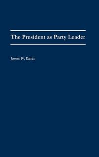 Produktbild: The President as Party Leader