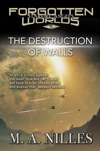 Produktbild: The Destruction of Walls (Starfire Angels: Forgotten Worlds, #5)