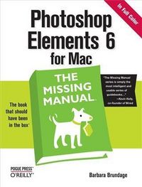 Produktbild: Photoshop Elements 6 for Mac: The Missing Manual
