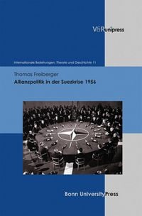 Produktbild: Allianzpolitik in der Suezkrise 1956
