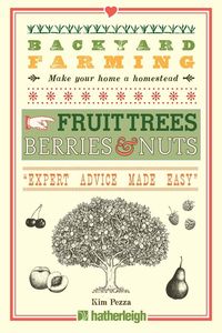 Produktbild: Pezza, K: Backyard Farming: Fruit Trees, Berries & Nuts