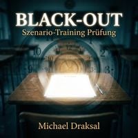 Produktbild: Black-Out in der Pr&uuml;fung