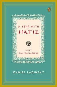 Bild vom Artikel A Year with Hafiz: Daily Contemplations vom Autor Hafiz