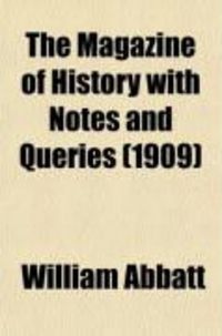Produktbild: The Magazine of History, with Notes and Queries