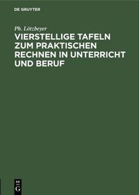 Produktbild: Vierstellige Tafeln zum praktischen Rechnen in Unterricht und Beruf