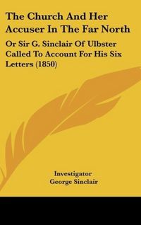 Produktbild: The Church And Her Accuser In The Far North
