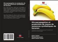 Produktbild: Micropropagation et production de masse de semences synth&eacute;tiques de bananes
