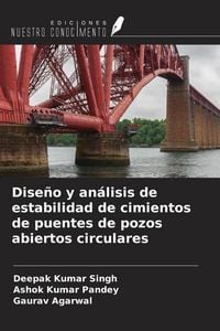 Produktbild: Dise&ntilde;o y an&aacute;lisis de estabilidad de cimientos de puentes de pozos abiertos circulares