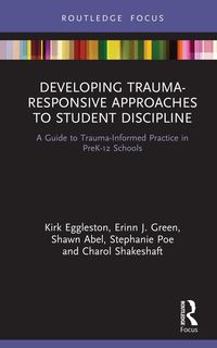 Produktbild: Developing Trauma-Responsive Approaches to Student Discipline