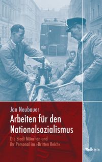 Produktbild: Arbeiten f&uuml;r den Nationalsozialismus