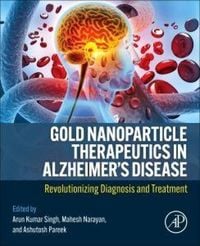 Produktbild: Gold Nanoparticle Therapeutics in Alzheimer's Disease