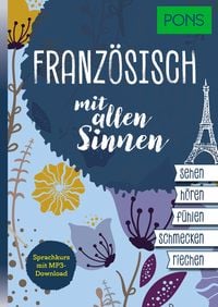 Produktbild: PONS Franz&ouml;sisch mit allen Sinnen