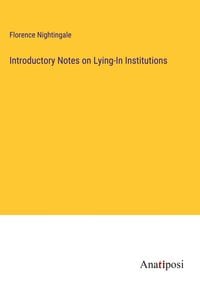 Produktbild: Introductory Notes on Lying-In Institutions