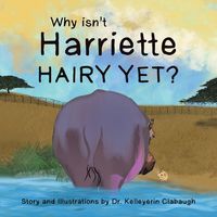 Produktbild: Why Isn't Harriette Hairy Yet?
