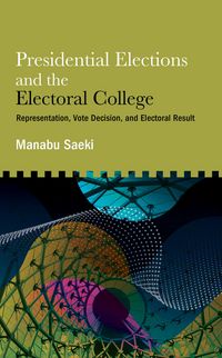 Produktbild: Presidential Elections and the Electoral College