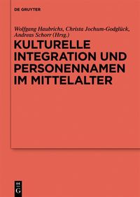 Produktbild: Kulturelle Integration und Personennamen im Mittelalter