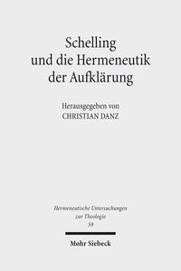 Produktbild: Schelling und die Hermeneutik der Aufkl&auml;rung
