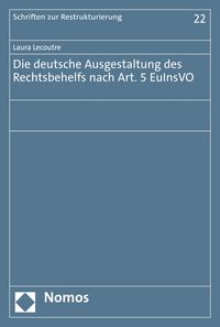 Produktbild: Die deutsche Ausgestaltung des Rechtsbehelfs nach Art. 5 EuInsVO
