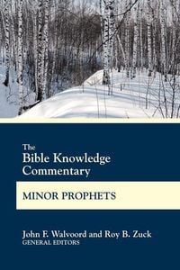 Produktbild: The Bible Knowledge Commentary Minor Prophets