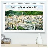 Produktbild: Wien in stillen Aquarellen (hochwertiger Premium Wandkalender 2026 DIN A2 quer), Kunstdruck in Hochglanz