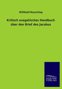 Produktbild: Kritisch exegetisches Handbuch &uuml;ber den Brief des Jacobus