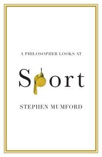 Produktbild: A Philosopher Looks at Sport