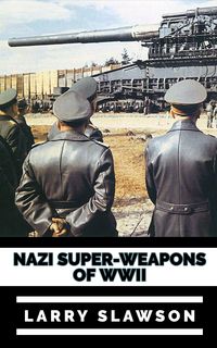 Produktbild: Nazi Super-Weapons of WWII