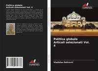 Produktbild: Politica globale Articoli selezionati Vol. 4