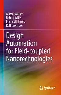 Produktbild: Design Automation for Field-coupled Nanotechnologies