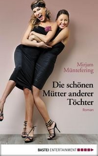 Produktbild Die schönen Mütter anderer Töchter