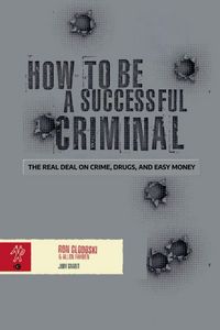 Produktbild: How To Be A Successful Criminal