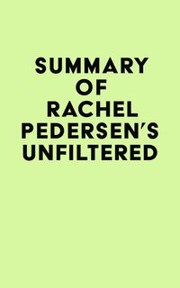 Produktbild: Summary of Rachel Pedersen's Unfiltered